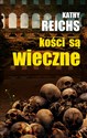 Kości są wieczne - Polish Bookstore USA