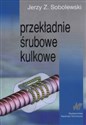 Przekładnie śrubowe kulkowe - Polish Bookstore USA