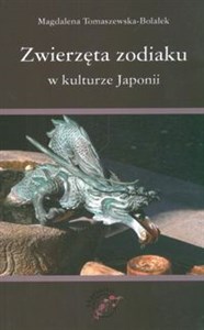 Zwierzęta zodiaku w kulturze Japonii books in polish