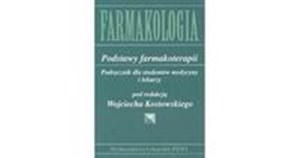 Farmakologia Podstawy farmakoterapii Podręcznik dla studentów medycyny i lekarzy in polish