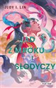 Jad z mroku i słodyczy - Judy I. Lin