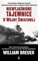 Niewyjaśnione tajemnice II wojny światowej - William Breuer