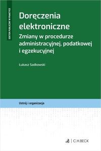 Doręczenia elektroniczne Zmiany w procedurze administracyjnej, podatkowej i egzekucyjnej  