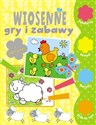 Wiosenne gry i zabawy z naklejkami - Opracowanie Zbiorowe Polish bookstore