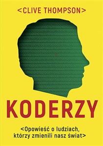 Koderzy Opowieść o ludziach którzy zmienili nasz świat Polish bookstore