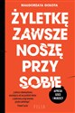 Żyletkę zawsze noszę przy sobie Depresja dzieci i młodzieży - Małgorzata Gołota  