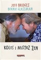 Koleś i mistrz zen - Jeff Bridges, Bernie Glassman  