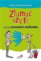 Złamać szyfr czyli jak zrozumieć małżonka Polish Books Canada