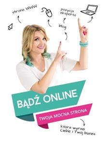 Bądź Online Twoja mocna strona  