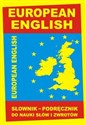 European English Słownik - podręcznik do nauki słów i zwrotów in polish