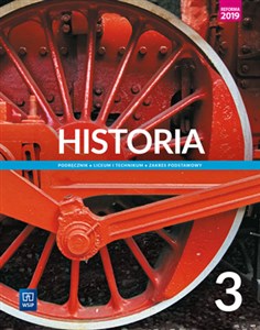 Historia 3 Podręcznik Zakres podstawowy Szkoła ponadpodstawowa. Liceum i technikum - Polish Bookstore USA