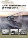 Soviet Motor Gunboats of World War II The Red Army's 'river tanks' from Stalingrad to Berlin Polish bookstore