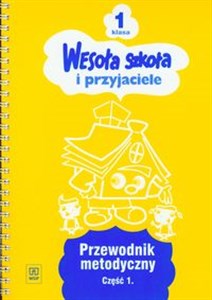 Wesoła szkoła i przyjaciele 1 Przewodnik metodyczny Część 1  Bookshop