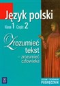 Zrozumieć tekst zrozumieć człowieka 1 Podręcznik część 2 Liceum technikum to buy in USA