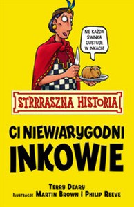 Strrraszna Historia Ci niewiarygodni Inkowie Polish Books Canada