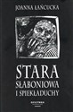 Stara Słaboniowa i Spiekładuchy Polish Books Canada