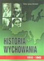 Historia wychowania Tom 3 1918-1945 - Stefan Ignacy Możdżeń Polish bookstore