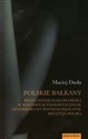 Polskie Bałkany Proza postjugosłowiańska w kontekście feministycznym genderowym i postkolonialnym Recepcja Polska chicago polish bookstore