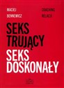 Seks trujący Seks doskonały Coaching relacji buy polish books in Usa