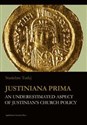 Justiniana Prima An Underestimated Aspect of Justinian’s Church Policy to buy in USA