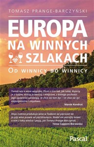 Europa na winnych szlakach Od winnicy do winnicy Bookshop