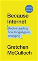 Because Internet  