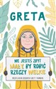 Greta Nie jesteś zbyt mały by robić rzeczy wielkie Nieautoryzowana biografia Grety Thunberg - Valentina Camerini