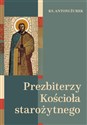 Prezbiterzy Kościoła starożytnego polish usa