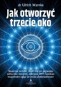 Jak otworzyć trzecie oko - Ulrich Warnke books in polish