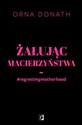 Żałując macierzyństwa online polish bookstore