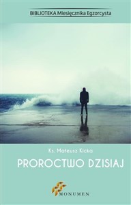 Proroctwo dzisiaj  