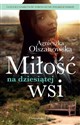 Miłość na dziesiątej wsi - Polish Bookstore USA