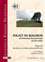 Polacy na Białorusi od Powstania Styczniowego do XXI wieku. Tom IV Rok 1920 na tle przełomów politycznych XX wieku - 