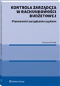 Kontrola zarządcza w rachunkowości budżetowej Planowanie i zarządzanie ryzykiem 