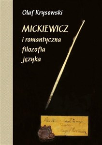 Mickiewicz i romantyczna filozofia języka  