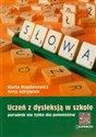 Ortograffiti Uczeń z dysleksją w szkole Poradnik nie tylko dla polonistów Polish bookstore