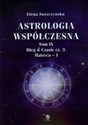 Astrologia współczesna Tom 9 Bieg w Czasie Część 3 Matryca 1 to buy in USA