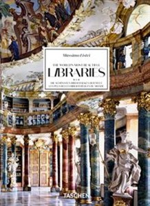 The World’s Most Beautiful Libraries. 40th Ed.   