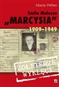 Emilia Malessa "Marcysia" 1909-1949  
