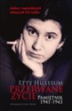 Przerwane życie Pamiętnik Etty Hillesum 1941-1943 in polish