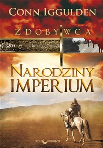 Zdobywca Tom 1 Narodziny Imperium 