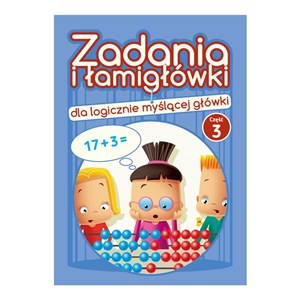 Zadania i łamigłówki dla logicznie myślącej główki Część 3 chicago polish bookstore