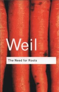 The Need for Roots Prelude to a Declaration of Duties Towards Mankind - Polish Bookstore USA