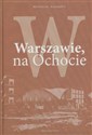 W Warszawie na Ochocie  