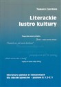 Literackie lustro kultury Literatura polska w ćwiczeniach dla obcokrajowców - poziom B.1.2 - C.1 - Tamara Czerkies