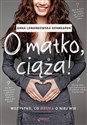 O matko ciąża! Wszystko, co nauka o niej wie - Polish Bookstore USA
