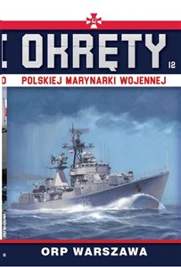 Okręty Polskiej Marynarki Wojennej Tom 12 ORP Warszawa polish usa