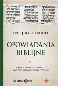 Opowiadania biblijne które wyrwane z kontekstu są często błędnie interpretowane in polish