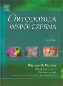 Ortodoncja współczesna Tom drugi 