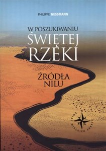 W poszukiwaniu świętej rzeki Źródła Nilu Canada Bookstore